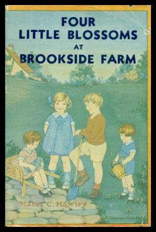 Four Little Blossoms at Brookside Farm (The Four Little Blossoms, 1)