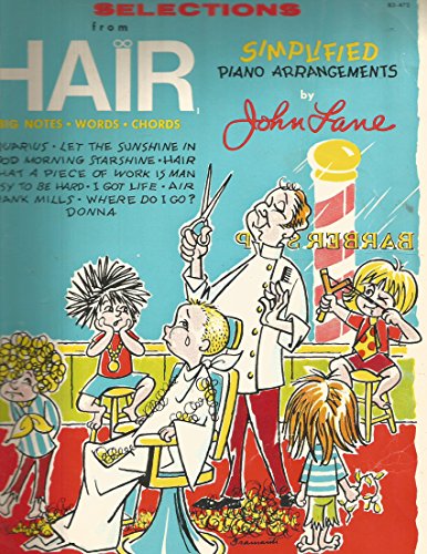 Selections From Hair - Simplified Piano Arrangements - Big Notes - Words - Chords
