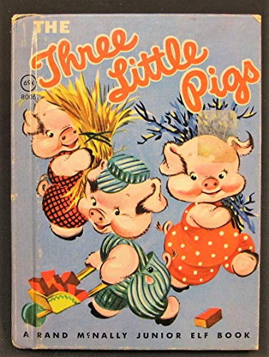 Three Little Pigs - a Rand McNally Junior Elf Book # 8039