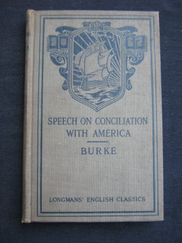 Speech on Conciliation with America (Longman's English Classics)