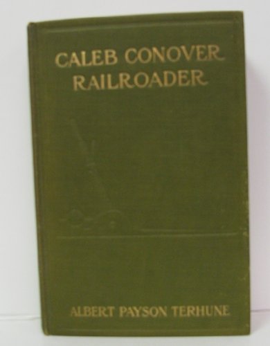 Caleb Conover, railroader