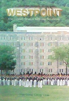 West Point: The United States Military Academy (The Long Gray Line)