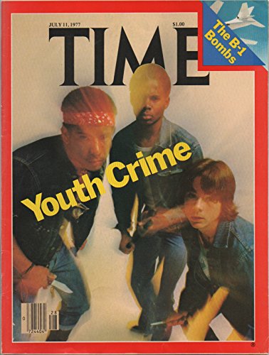 Time Magazine July 11 1977 Youth Crime * The B-1 Bombs