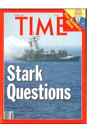 Time Magazine June 1 1987 Stark Questions * USS Stark Attacked
