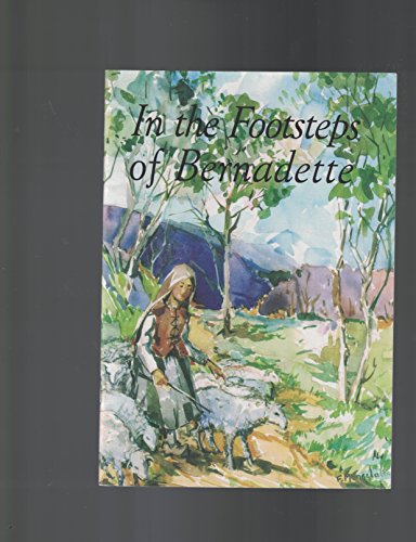 In the Footsteps of Bernadette