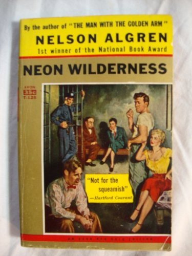 THE NEON WILDERNESS (Stories of Crime in Chicago)
