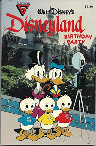 Walt Disney's Disneyland Birthday Party #1 - 1985 (Gladstone) - Features all your favorite Disney Characters