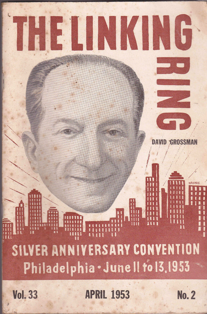 The Linking Ring Magic Magazine David Grossman April 1953 Vol 33 #2
