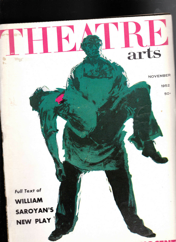 Theatre Arts Magazine William Saroyan Gardner Leaver  November 1952
