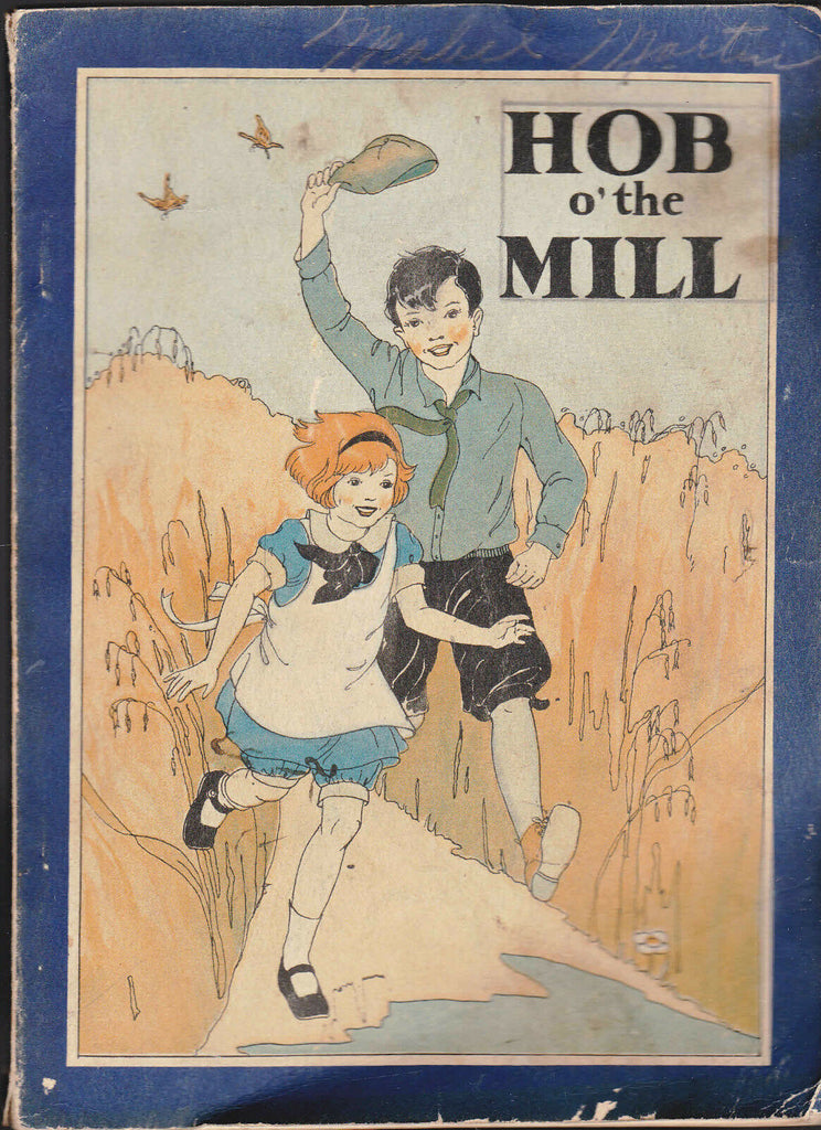Hob o' the Mill by Grace T Hallock & Julia Wade Abbot 1929 Quaker Oats Book