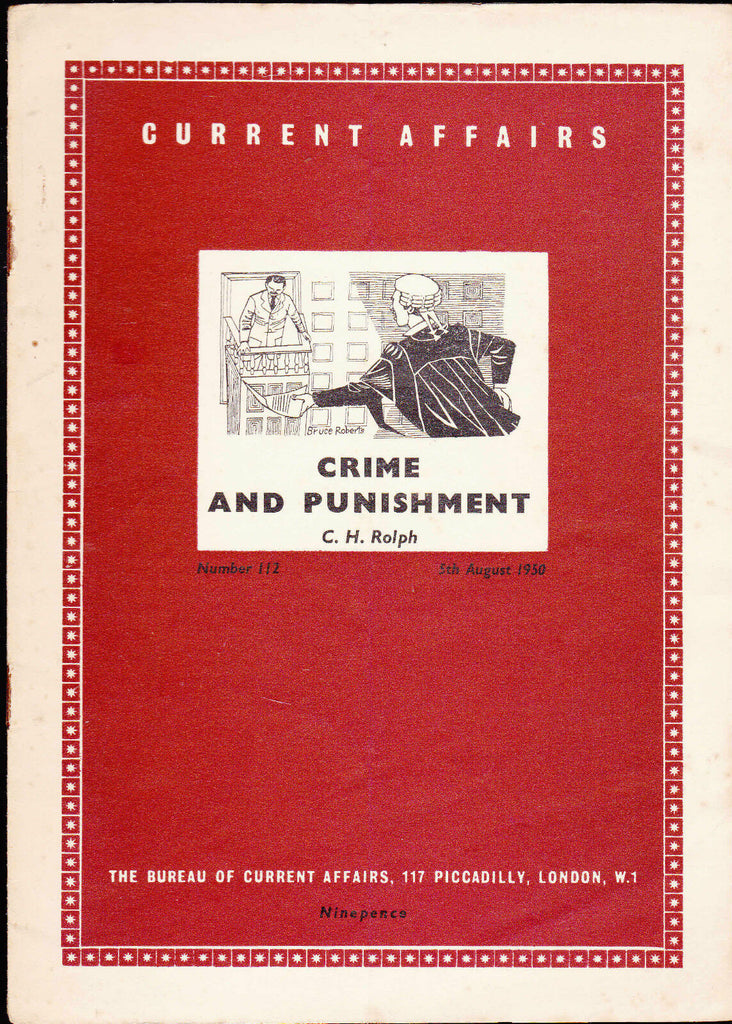 Current Affairs #112 Crime and Punishment by CH Ralph August 5 1950