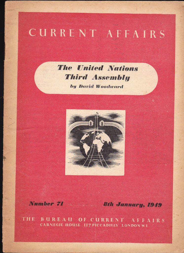 Current Affairs #71 The United Nations Third Assembly by David Woodward 1949