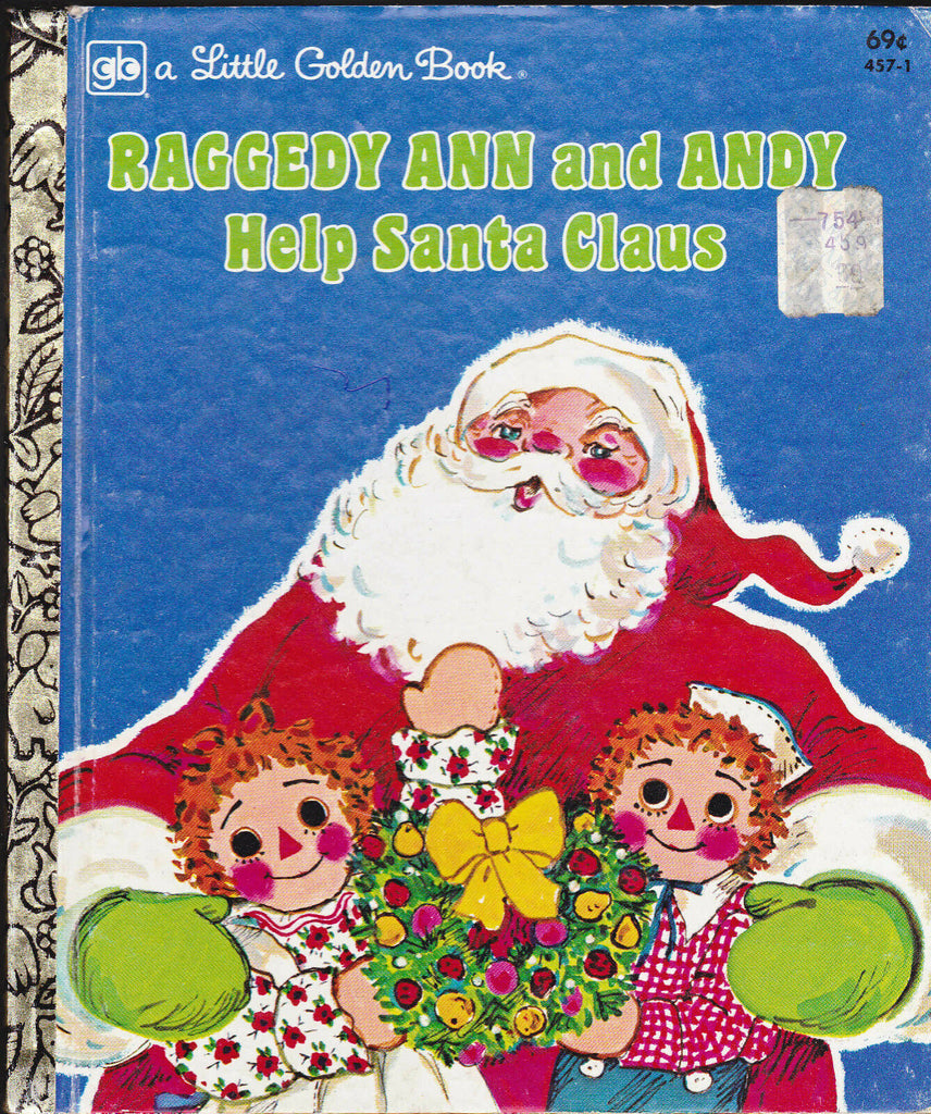 Raggedy Ann and Andy Help Santa Claus Little Golden Book  3rd print