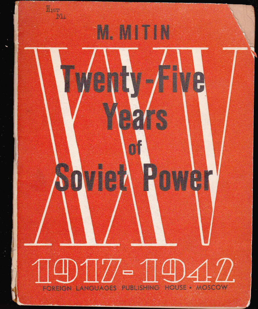 Twenty-Five Years of Soviet Power 1917-1942 M Mitin booklet USSR