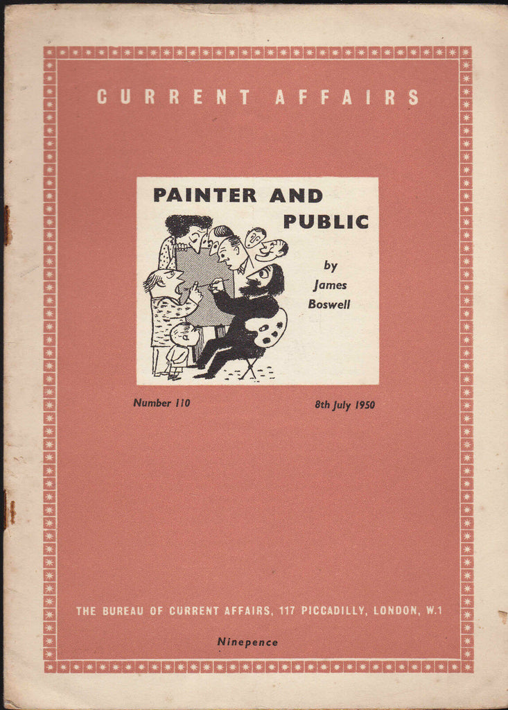 Current Affairs #110 Painter and Public by James Boswell July 8 1950