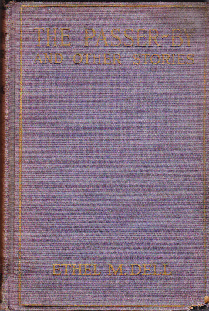 The Passer-By and Other Stories by Ethel M Dell 1925 HC Book