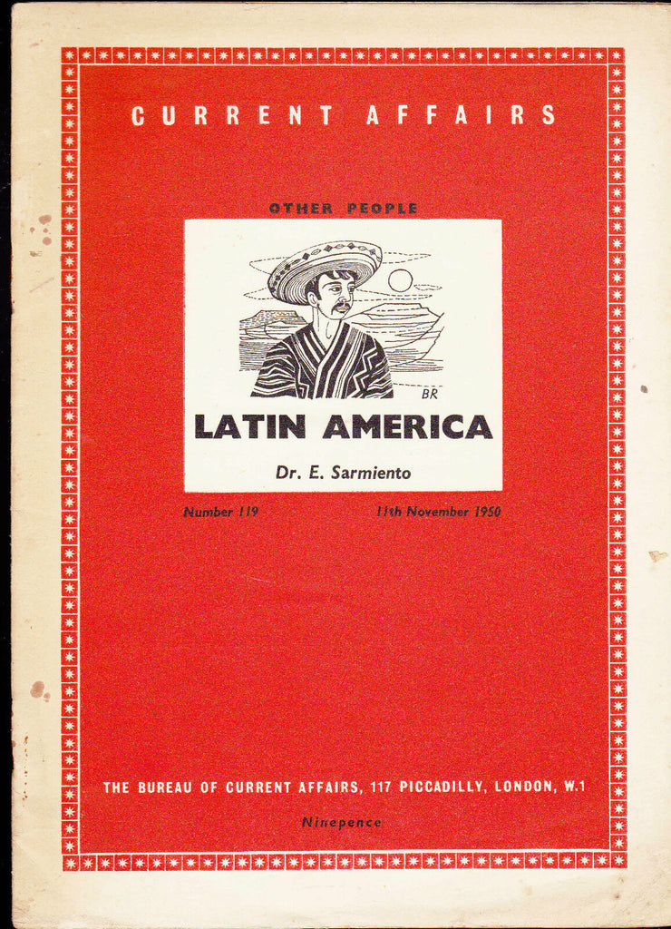 Current Affairs #119 Latin America by Dr E Sarmiento November 11 1950