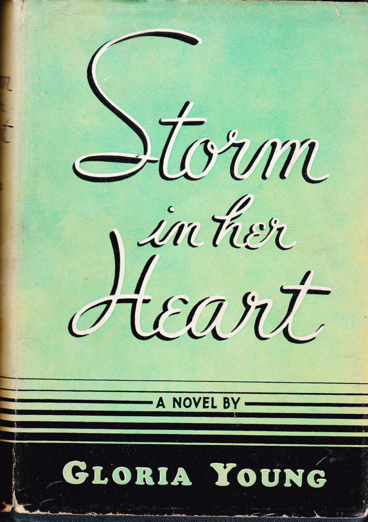 Storm in her Heart by Gloria Young HC DJ 1938 Book