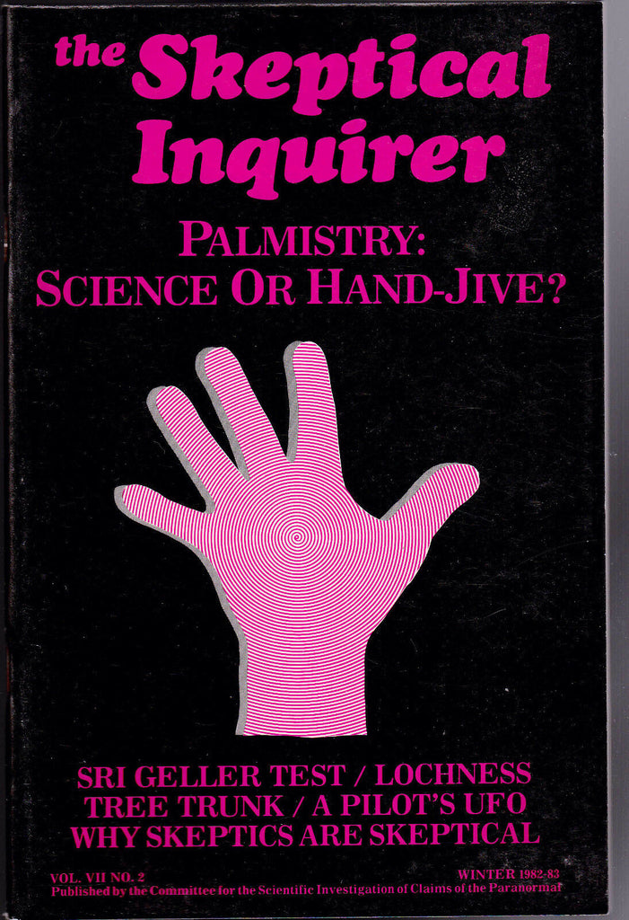 Winter 1982 The Skeptical Inquirer - Palmistry, Sri Geller Test, Loch Ness