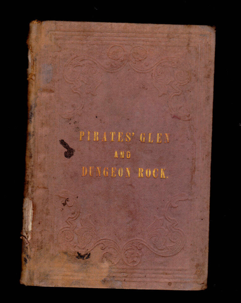 Pirates Glen and Dungeon Rock by Nathan Ames (1853) HC