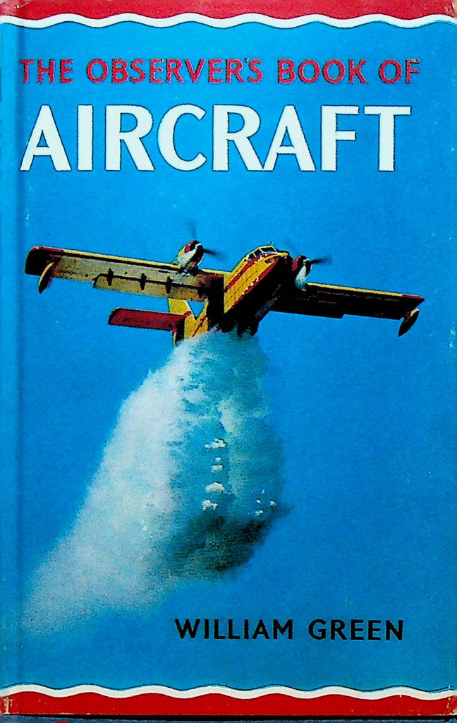 The Observer's Book of Aircraft by William Green