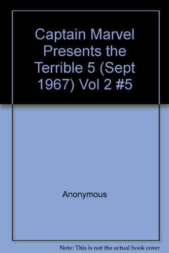Captain Marvel Presents the Terrible 5 (Sept 1967) Vol 2 #5