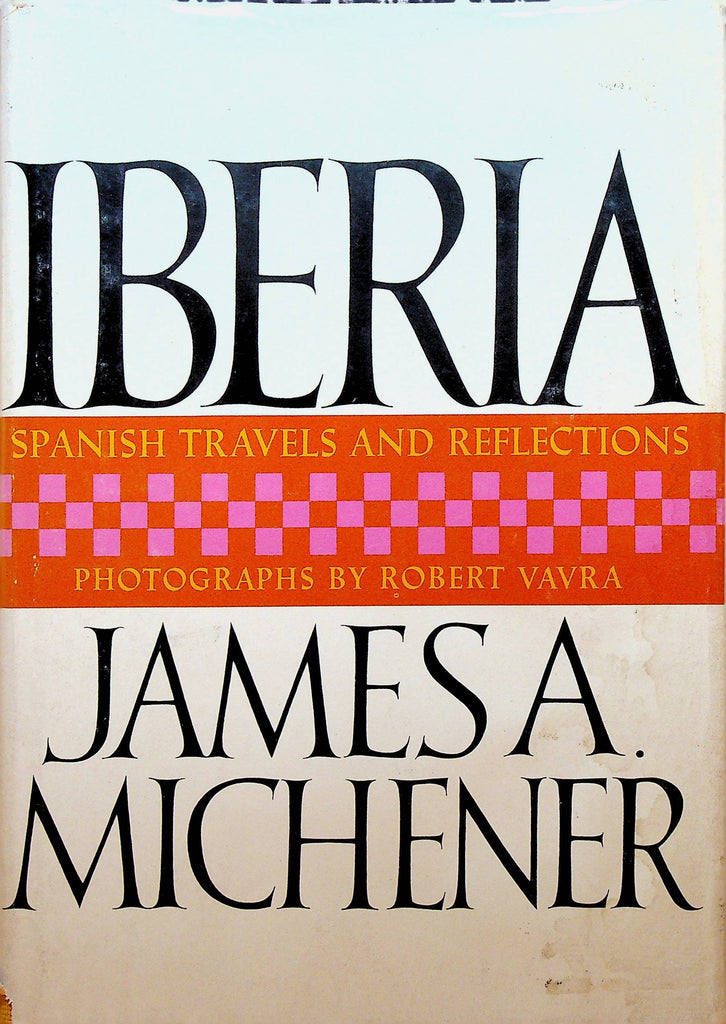 Iberia by James A Michener