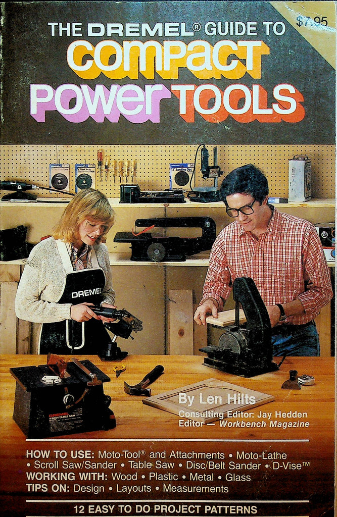 The Dremel Guide to Compact Power Tools by Len Hilts