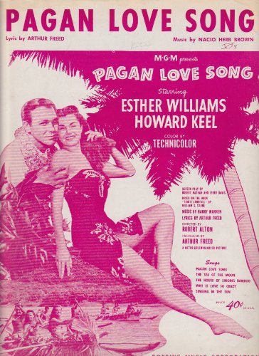 Pagan Love Song - from the MGM musical "Pagan Love Song" starring Esther Williams & Howard Keel - piano/vocal