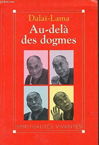Au-delà des dogmes (Spiritualités vivantes) (French Edition)