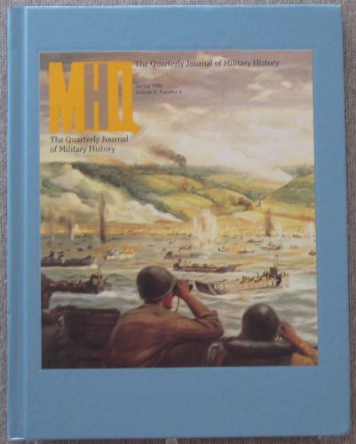 MHQ The quarterly journal of military history (Spring 1994 volume 6 number 3)