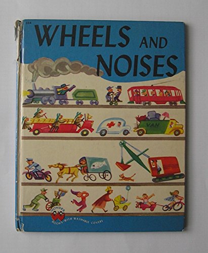 Wheels and Noises - A Wonder Book for children