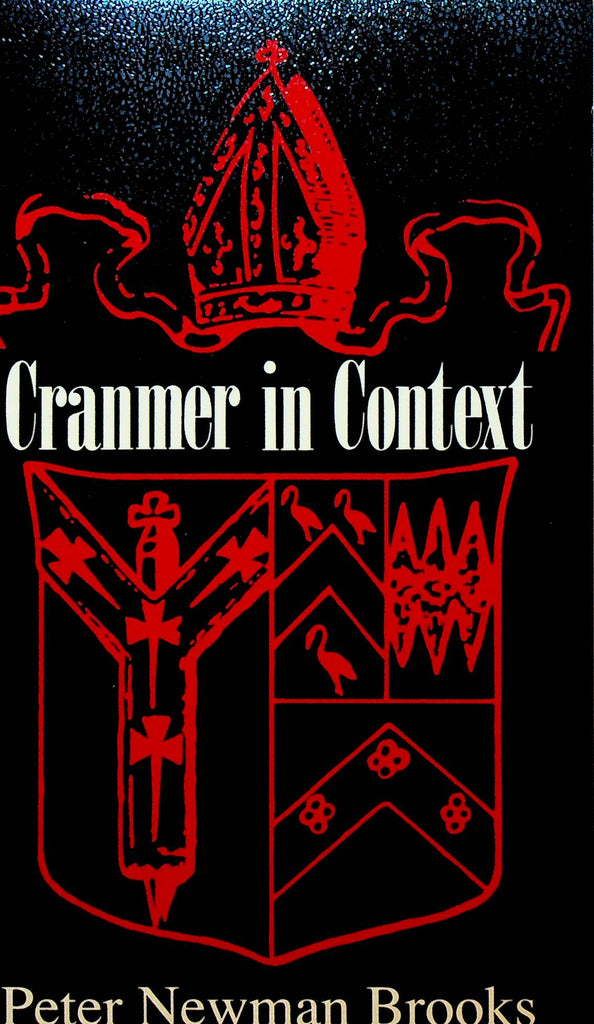 Cranmer in Context by Peter Newman Brooks