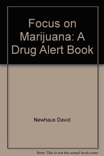 Focus on Marijuana: A Drug Alert Book