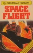 Space Flight (Rand McNally Factbooks)