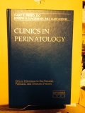September 1996 Clinics in Perinatology- Ethical Dilemmas in the Prenatal, Perinatal and Neonatal Periods (Vol 23 #3)