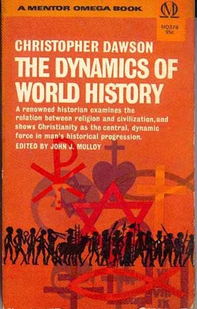 The dynamics of world history (A Mentor Omego book)