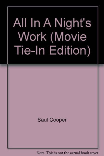 All In A Night's Work (Movie Tie-In Edition)