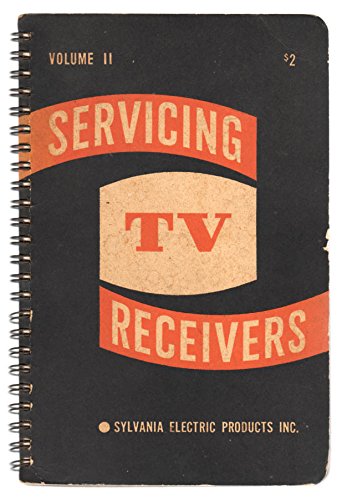 Servicing TV Receivers Volume Two