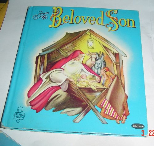 The Beloved Son A Tell-A-Tale Book