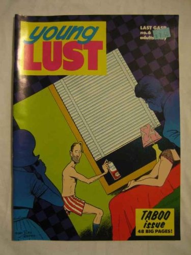 Young Lust #6 1980 Taboo Issue Bill Griffith McMillan Gloeckner Panter Irons