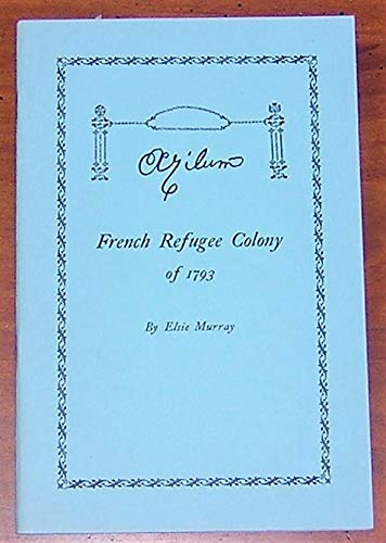 AZILUM: THE STORY OF A FRENCH ROYALIST COLONY OF 1793