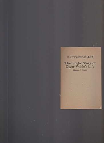 The Tragic Story of Oscar Wilde's Life Little Blue Book #432