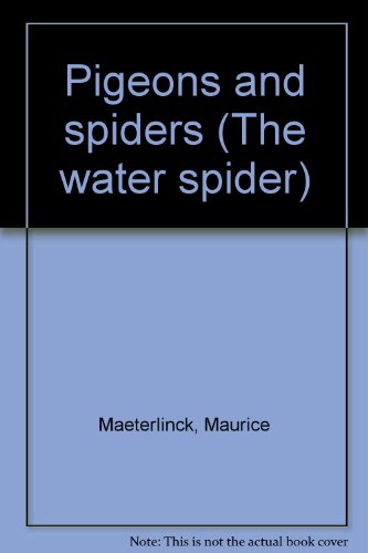 Pigeons and spiders (The water spider)