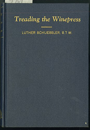 Treading the Winepress: Sermons on Lenten Hymns