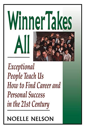 Winner Takes All: The Eight Keys To Developing A Winner's Attitude