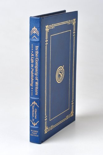 In the Company of Writers [Signed Easton Press]