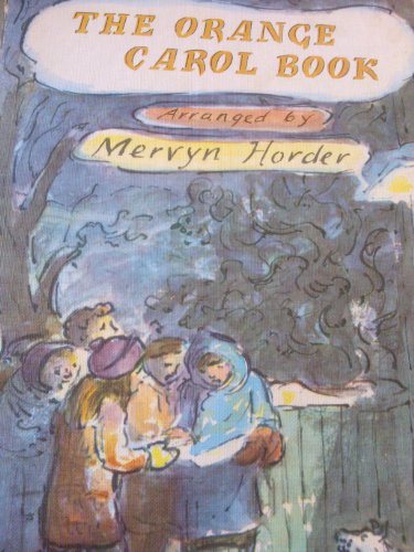 The Orange Carol Book: Collection of 53 Christmas Carols