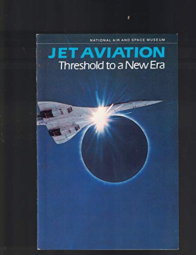 Jet Aviation Threshold to a New Era