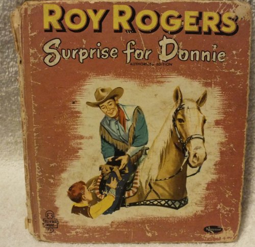 Roy Rogers' Surprise for Donnie Whitman Tell-A-Tale Original